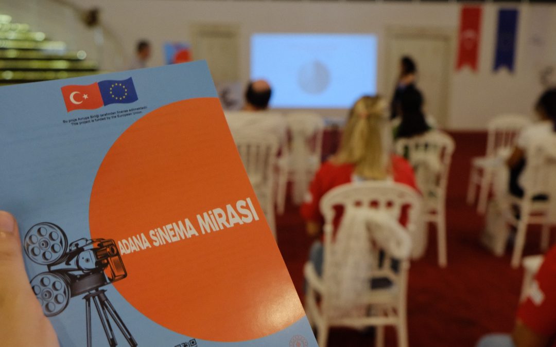 Adana Sinema Mirası ve Sinema Sektörü Çalıştayı: Adana Sinema Tarihinin ve seyir deneyiminin somut olmayan kültürel miras bağlamında değerlendirilmesi çalıştayı